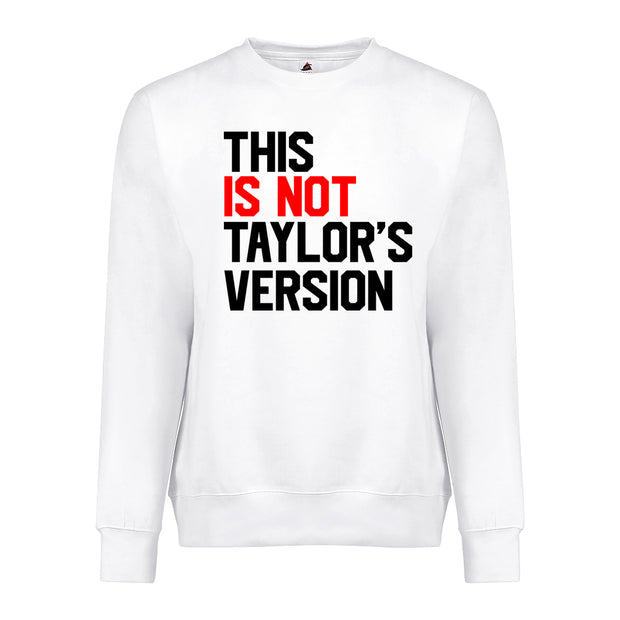 This Is Not Taylors Version Text Graphic Fashion Premium Ringspun Tee Shirt