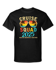 2025 Cruise Squad Cruising Vacation Making Memories Graphic Tee Shirt