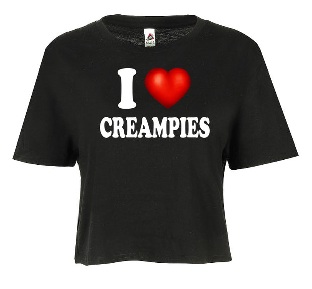 I Love Creampies I Heart Sexy Funny Sexy Adult Humor Graphic Ladies Crop Top