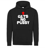 Gets No Pussy Women Sexy Funny Sexy Adult Humor Graphic Tee Shirt