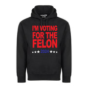 Im Voting For the Felon 2024 Election Funny Graphic Tee Shirt