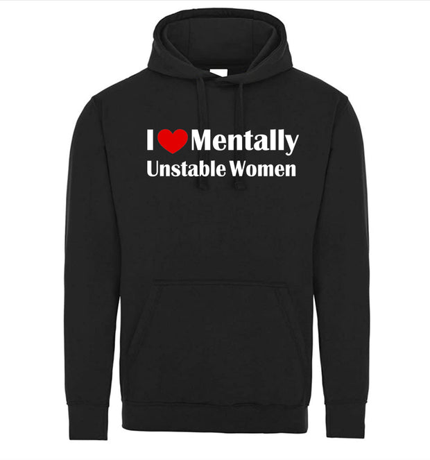 I Love Heart Mentally Unstable Women Funny Adult Humor Graphic Tee Shirt