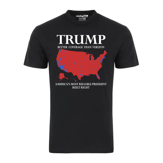 Donald Trump Better Than Verizon Most Reliable President Graphic Tee Shirt