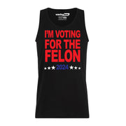 Im Voting For the Felon 2024 Election Funny Graphic Tee Shirt