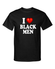 I Love Black Men I Heart Lifestyle Swinger Adult Humor Graphic Tee Shirt