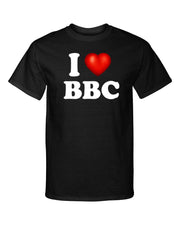 I Love BBC I Heart Big Black Adult Humor Fashion Graphic Tee Shirt