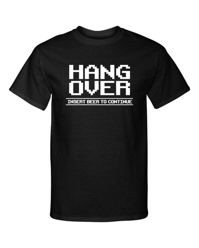 Hang Over Insert Beer to Continue Retro Gaming Style Graphic Tee Shirt