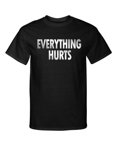 Everything Hurts Old Age Funny Premium Fashion Graphic Tee Shirt