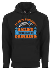 Todays Forecast Sailing with a Chance of Drinking Cruise Vacation Graphic Tee Shirt