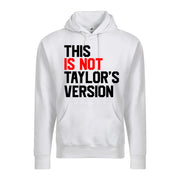 This Is Not Taylors Version Text Graphic Fashion Premium Ringspun Tee Shirt